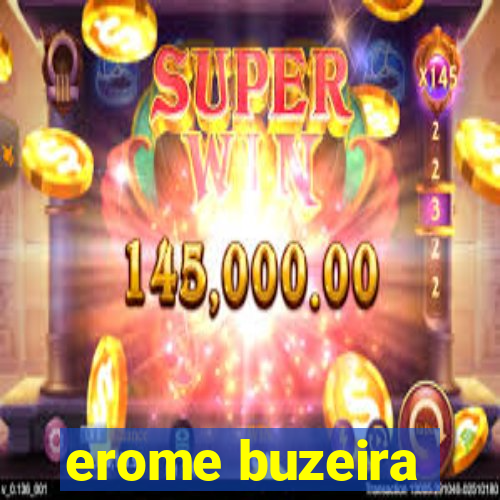 erome buzeira